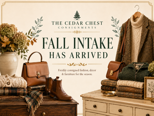 Fall Intake Has Arrived at The Cedar Chest — New Season, New Finds